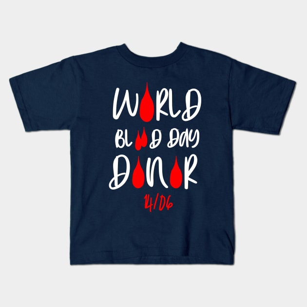 WORLD BLOOD DAY DONOR Kids T-Shirt by AL-STORE